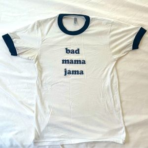 Bad mama jama ringer tee